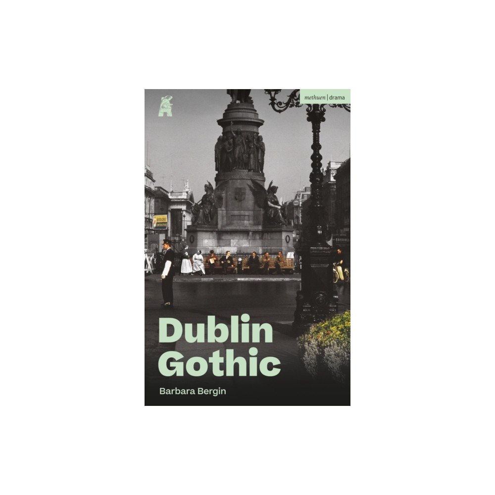 Bloomsbury Publishing PLC Dublin Gothic (häftad, eng)