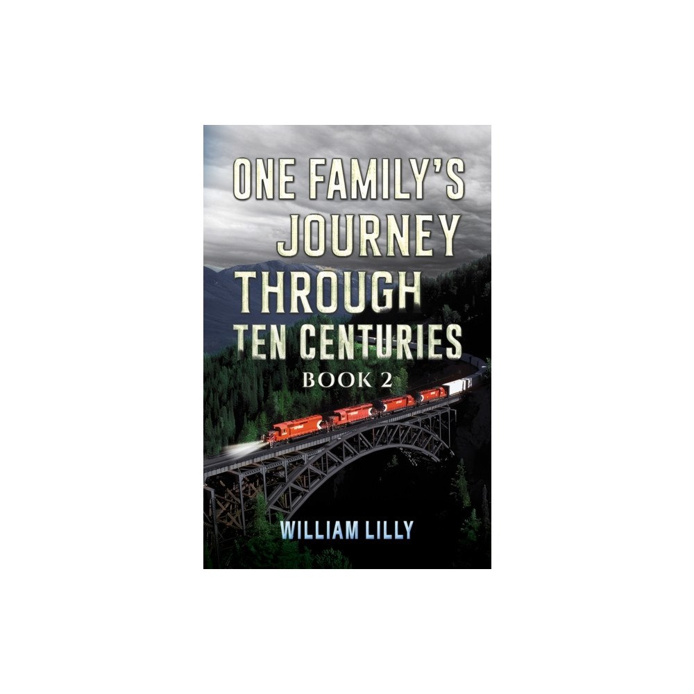 Austin Macauley Publishers One Family’s Journey Through Ten Centuries - Book 2 (inbunden, eng)