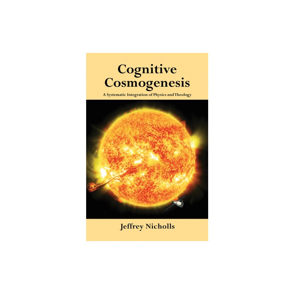 Austin Macauley Publishers Cognitive Cosmogenesis (inbunden, eng)