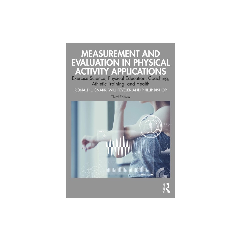 Taylor & francis ltd Measurement and Evaluation in Physical Activity Applications (häftad, eng)