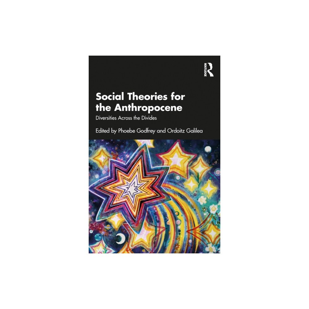 Taylor & francis ltd Social Theories for the Anthropocene (häftad, eng)
