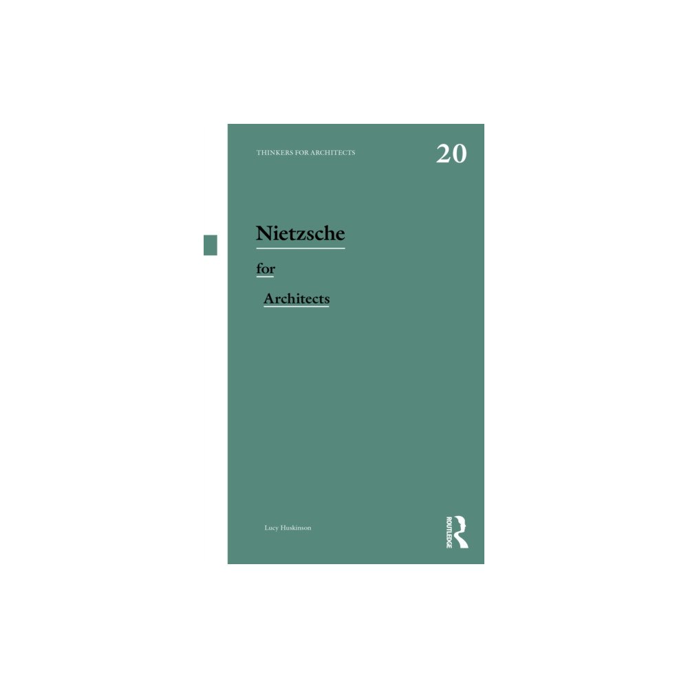 Taylor & francis ltd Nietzsche for Architects (häftad, eng)