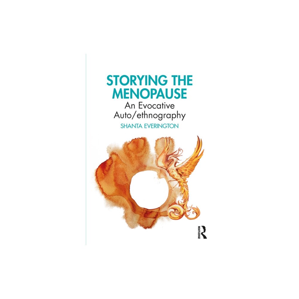 Taylor & francis ltd Storying the Menopause (häftad, eng)