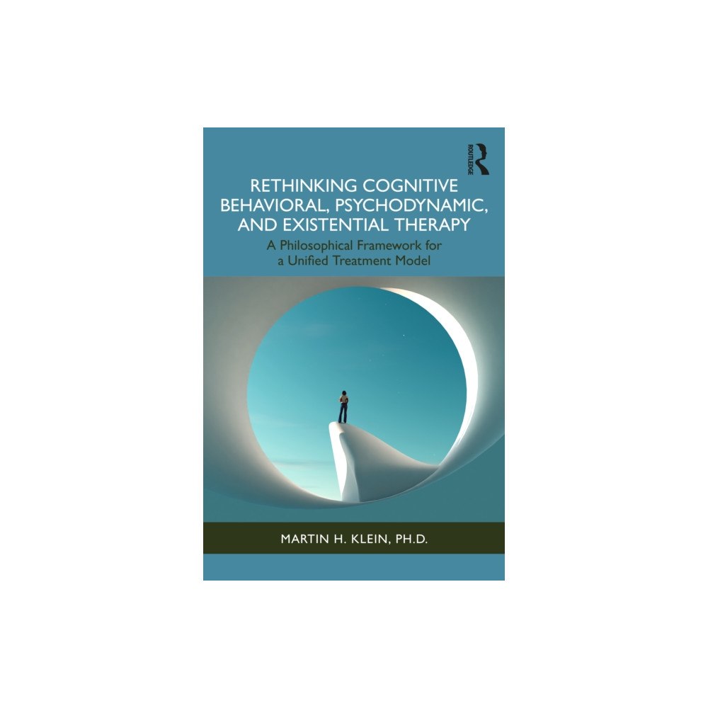 Taylor & francis ltd Rethinking Cognitive Behavioral, Psychodynamic, and Existential Therapy (häftad, eng)