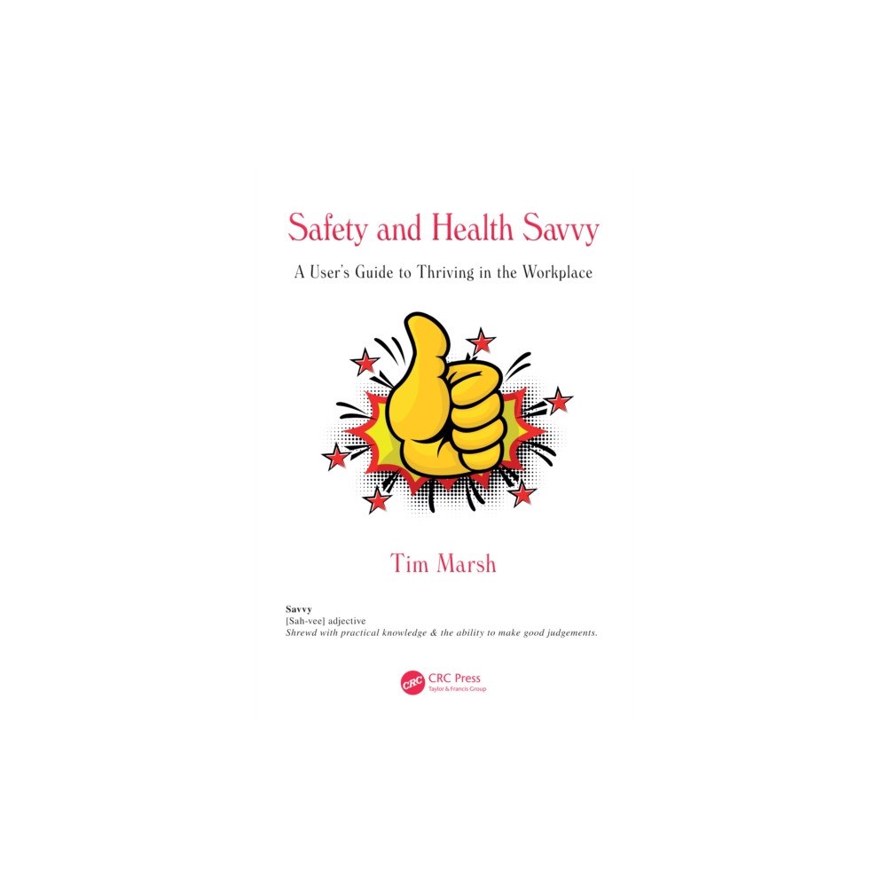 Taylor & francis ltd Safety and Health Savvy (häftad, eng)