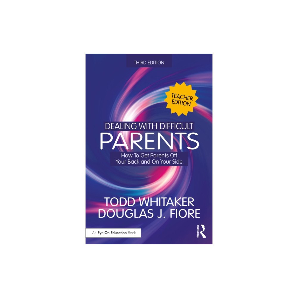 Taylor & francis ltd Dealing with Difficult Parents (Teacher Edition) (häftad, eng)