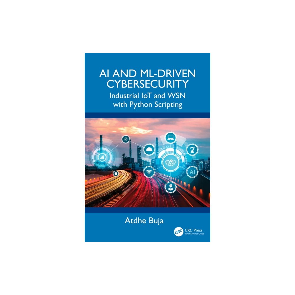 Taylor & francis ltd AI and ML-Driven Cybersecurity (häftad, eng)