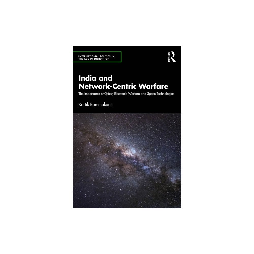 Taylor & francis ltd India and Network-Centric Warfare (häftad, eng)