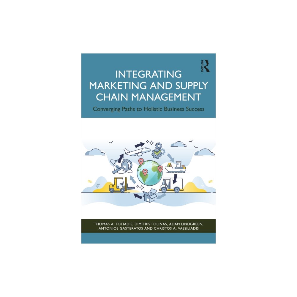 Taylor & francis ltd Integrating Marketing and Supply Chain Management (häftad, eng)