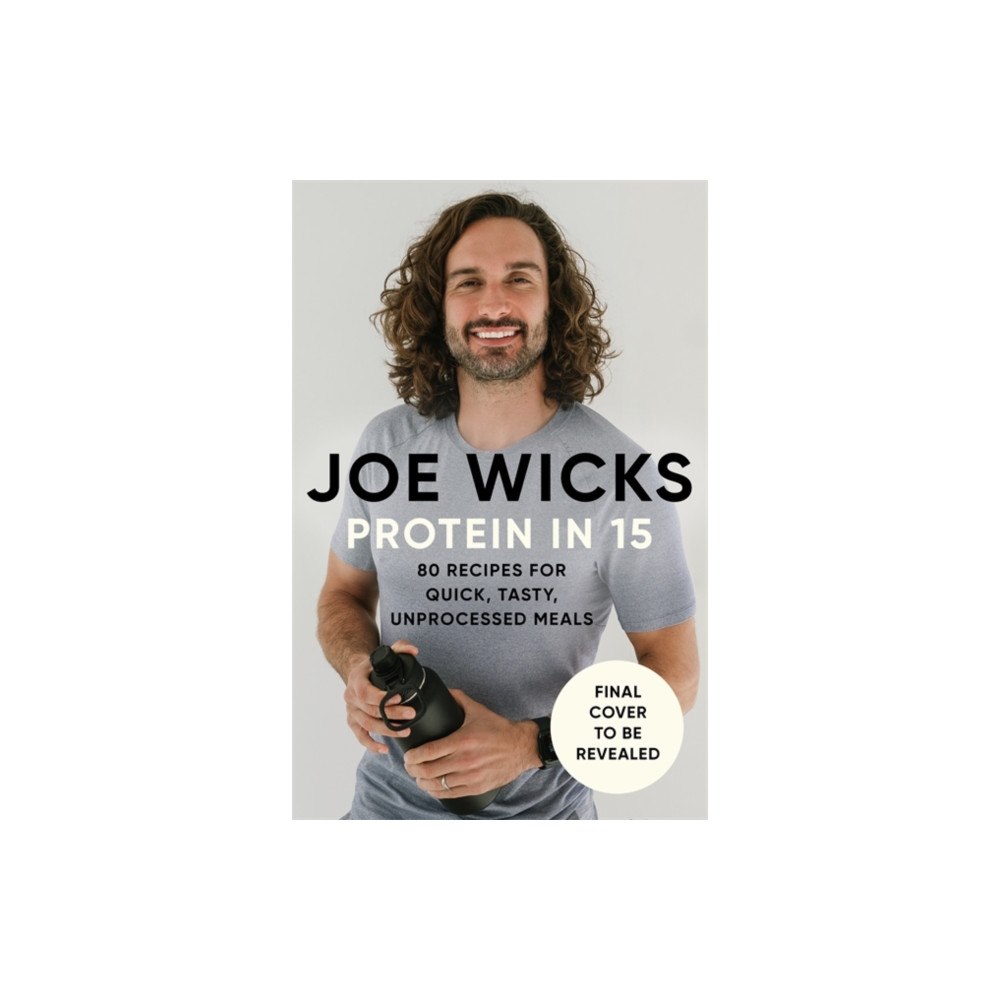 Bonnier Books Ltd Protein in 15 (inbunden, eng)