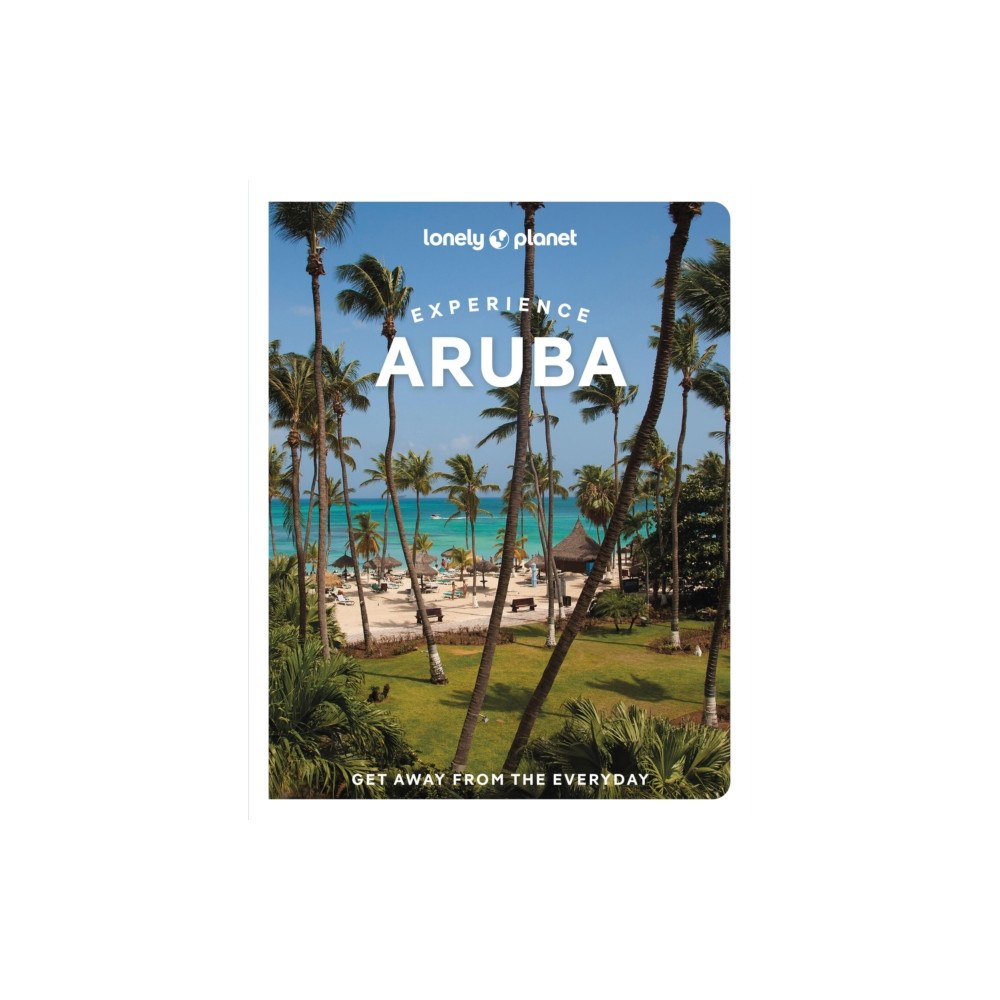 Lonely Planet Global Limited Lonely Planet Experience Aruba, Bonaire & Curacao (häftad, eng)