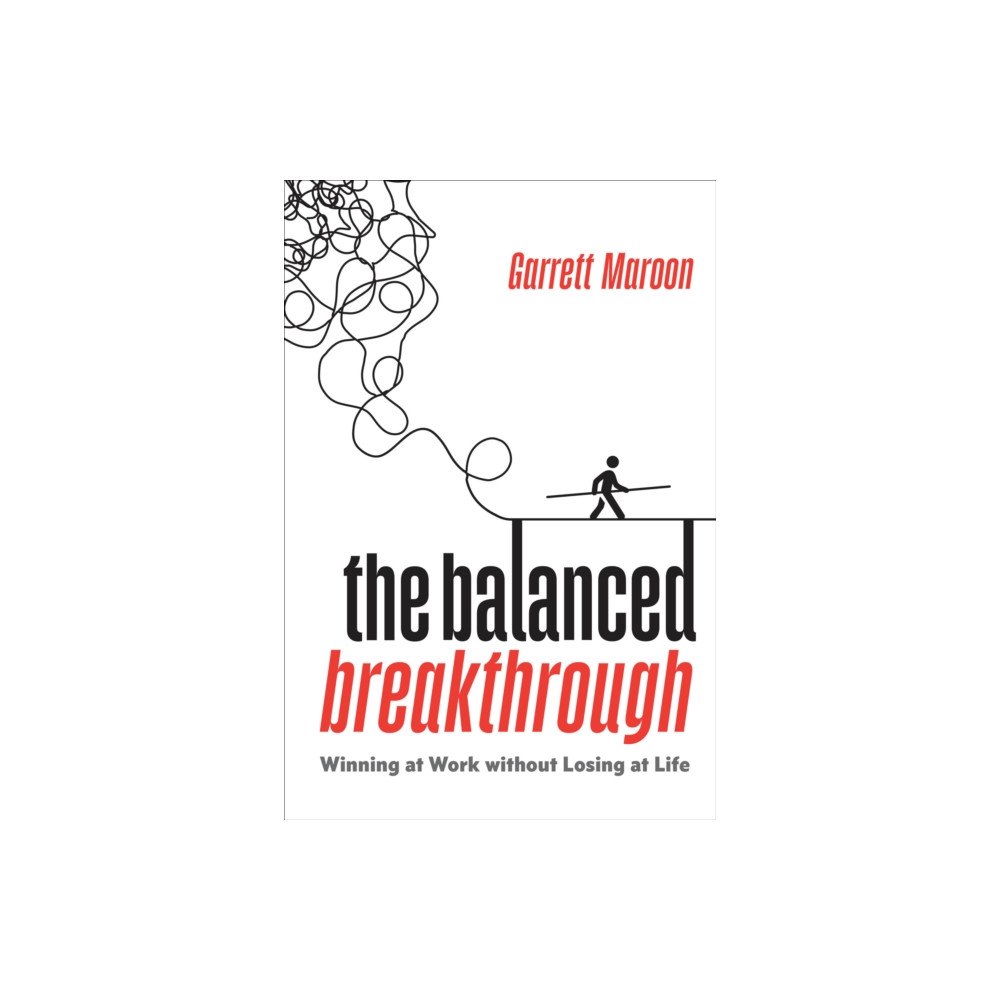 Forefront Books The Balanced Breakthrough (inbunden, eng)
