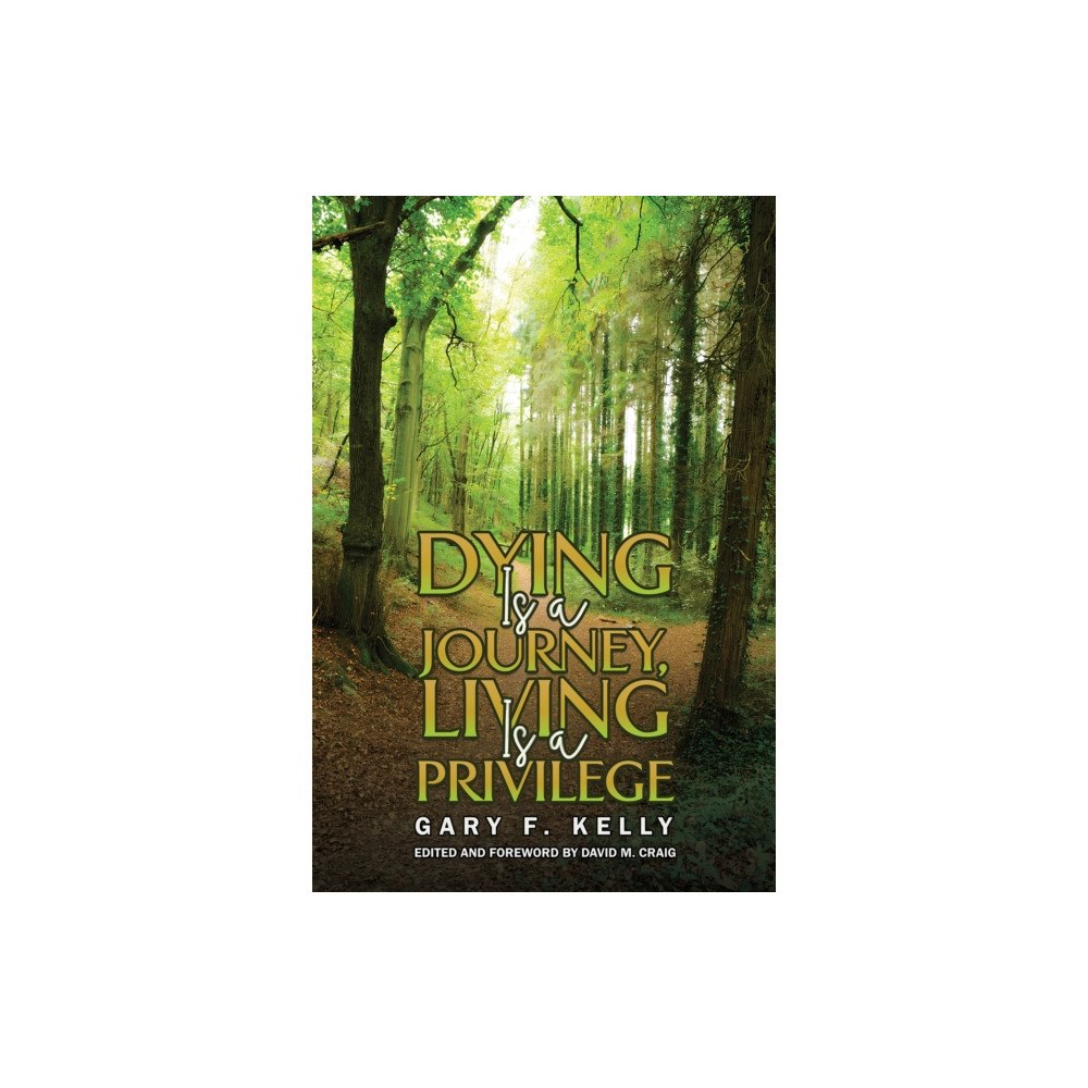 Austin Macauley Publishers LLC Dying Is a Journey, Living Is a Privilege (häftad, eng)