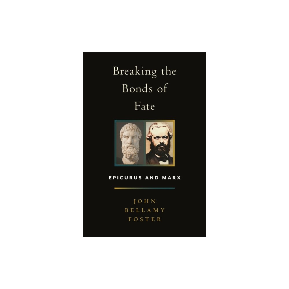 Monthly Review Press,U.S. Breaking the Bonds of Fate (inbunden, eng)