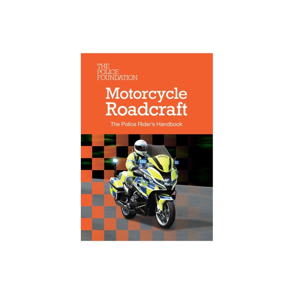 TSO Motorcycle Roadcraft: The Police Rider's Handbook 2025 (häftad, eng)