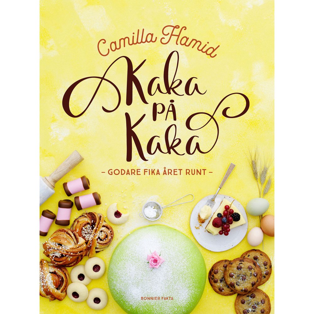 Bonnier Kaka på kaka : Godare fika året runt