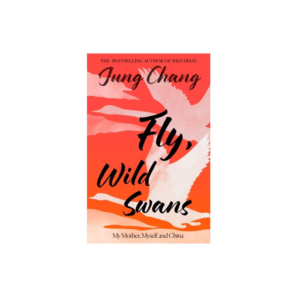 Jung Chang Fly, Wild Swans (häftad, eng)
