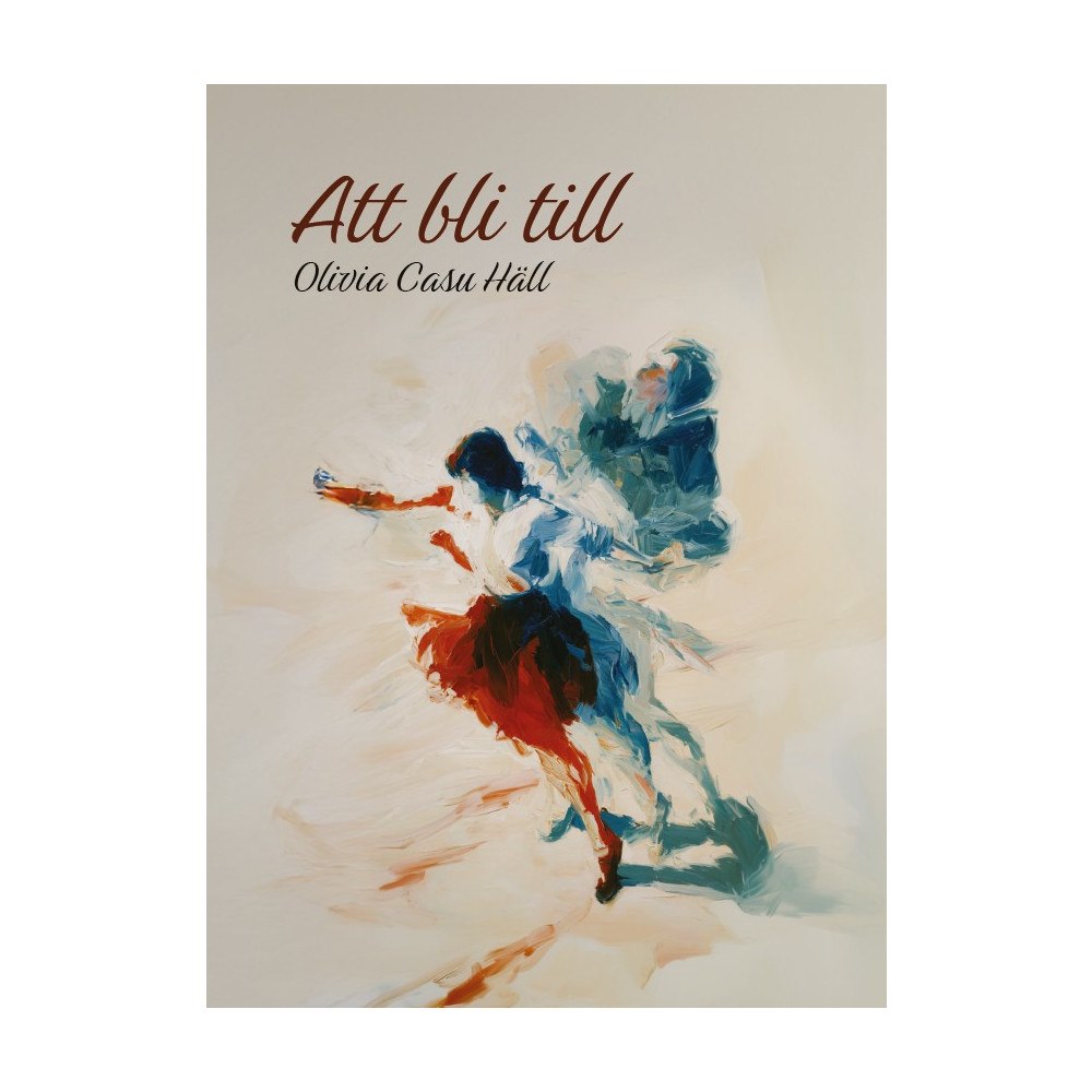 Olivia Casu Häll Att bli till (bok, danskt band)