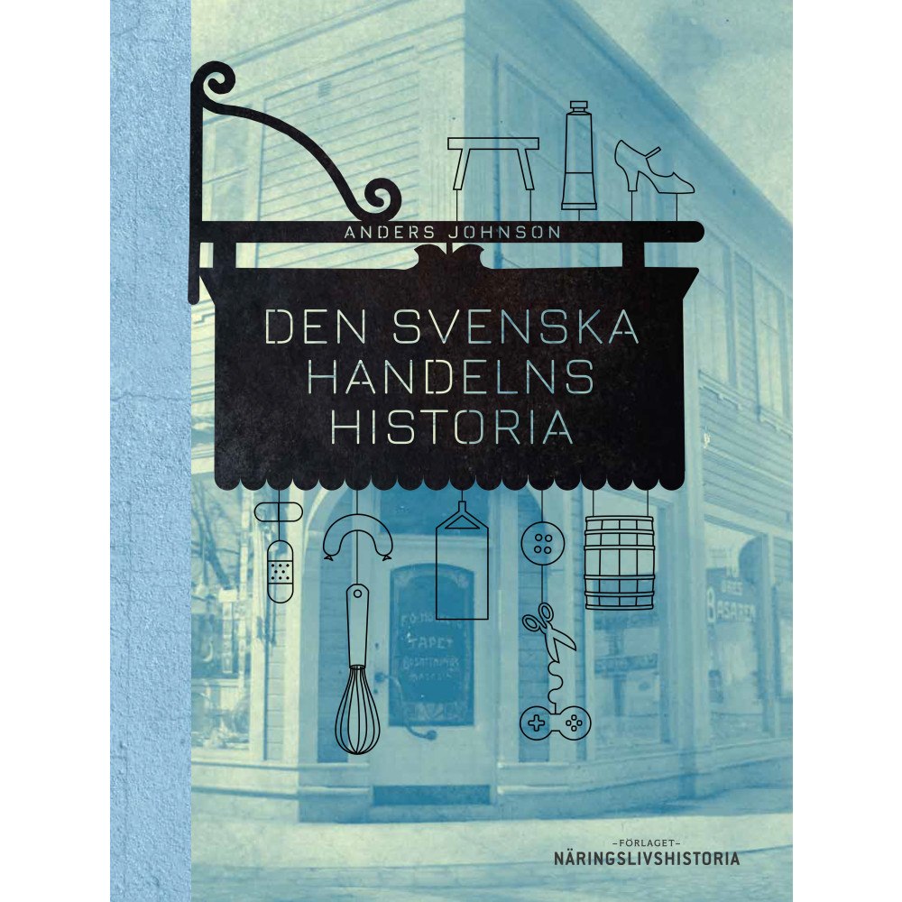 Anders Johnson Den svenska handelns historia (inbunden)