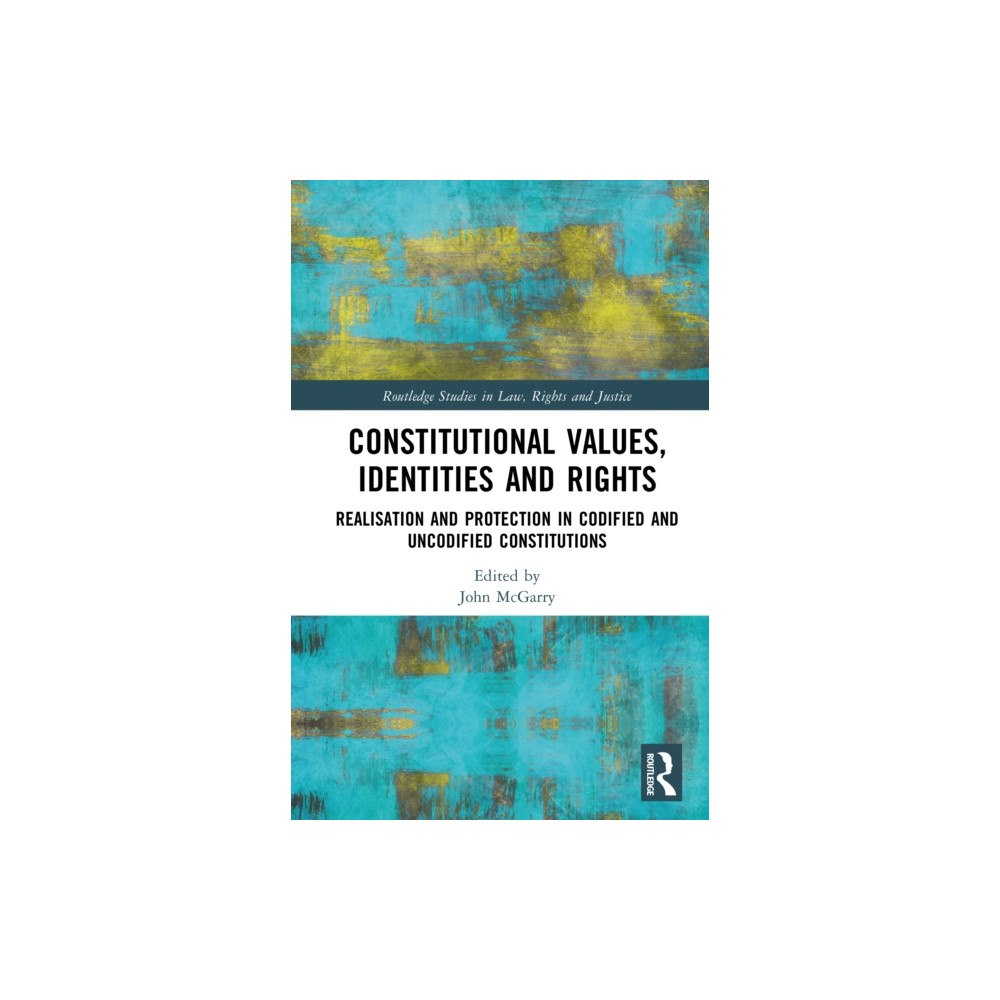 Taylor & francis ltd Constitutional Values, Identities and Rights (inbunden, eng)