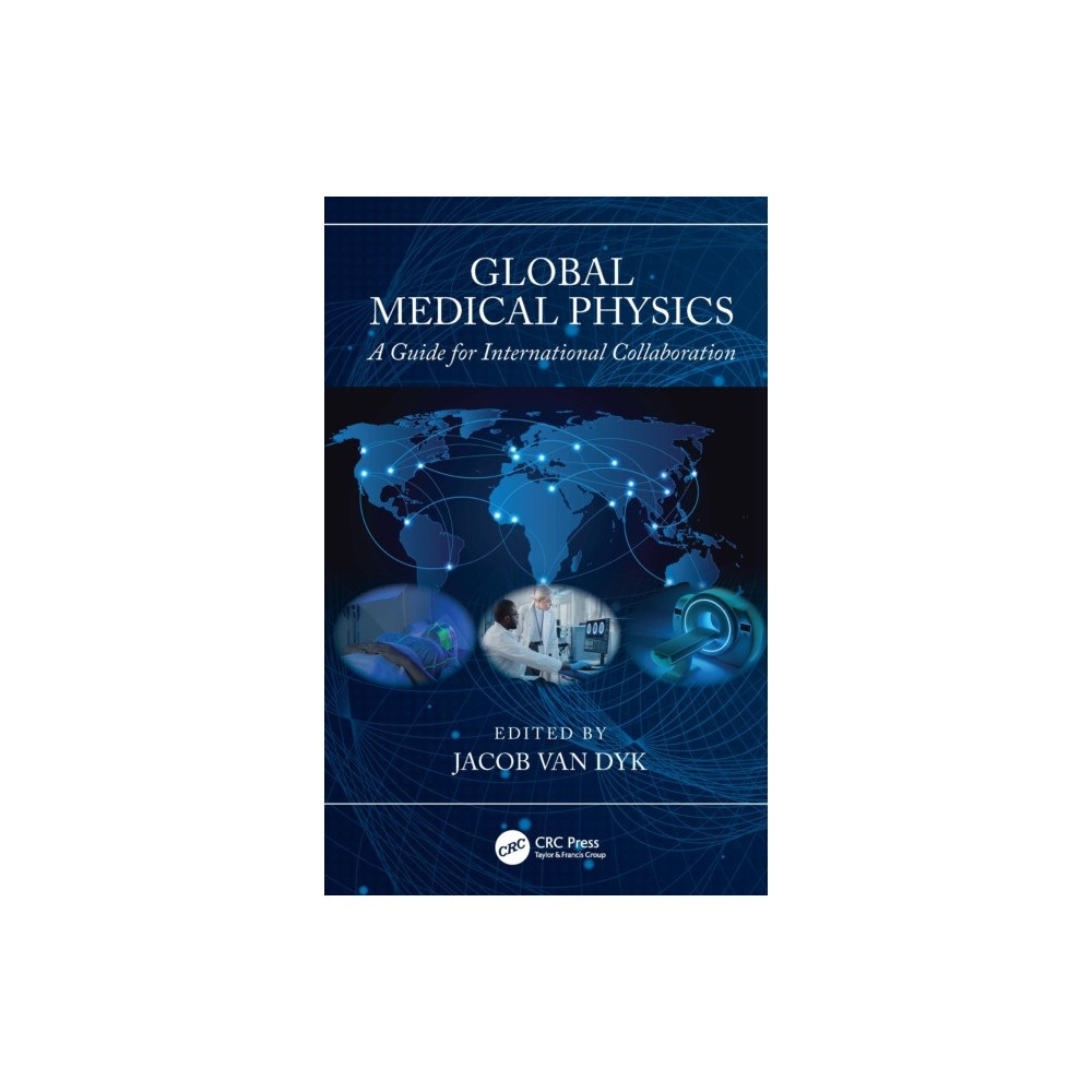 Taylor & francis ltd Global Medical Physics (häftad, eng)