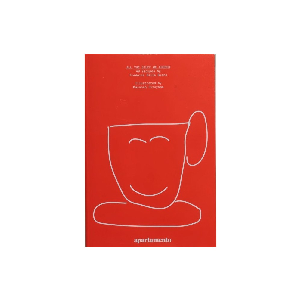 Apartamento Publishing S.L.v All the Stuff We Cooked: 49 recipes (häftad, eng)