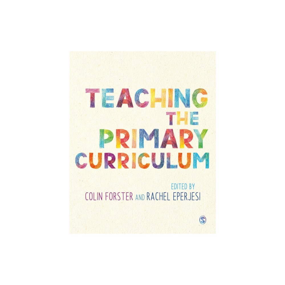 Sage Publications Ltd Teaching the Primary Curriculum (häftad, eng)