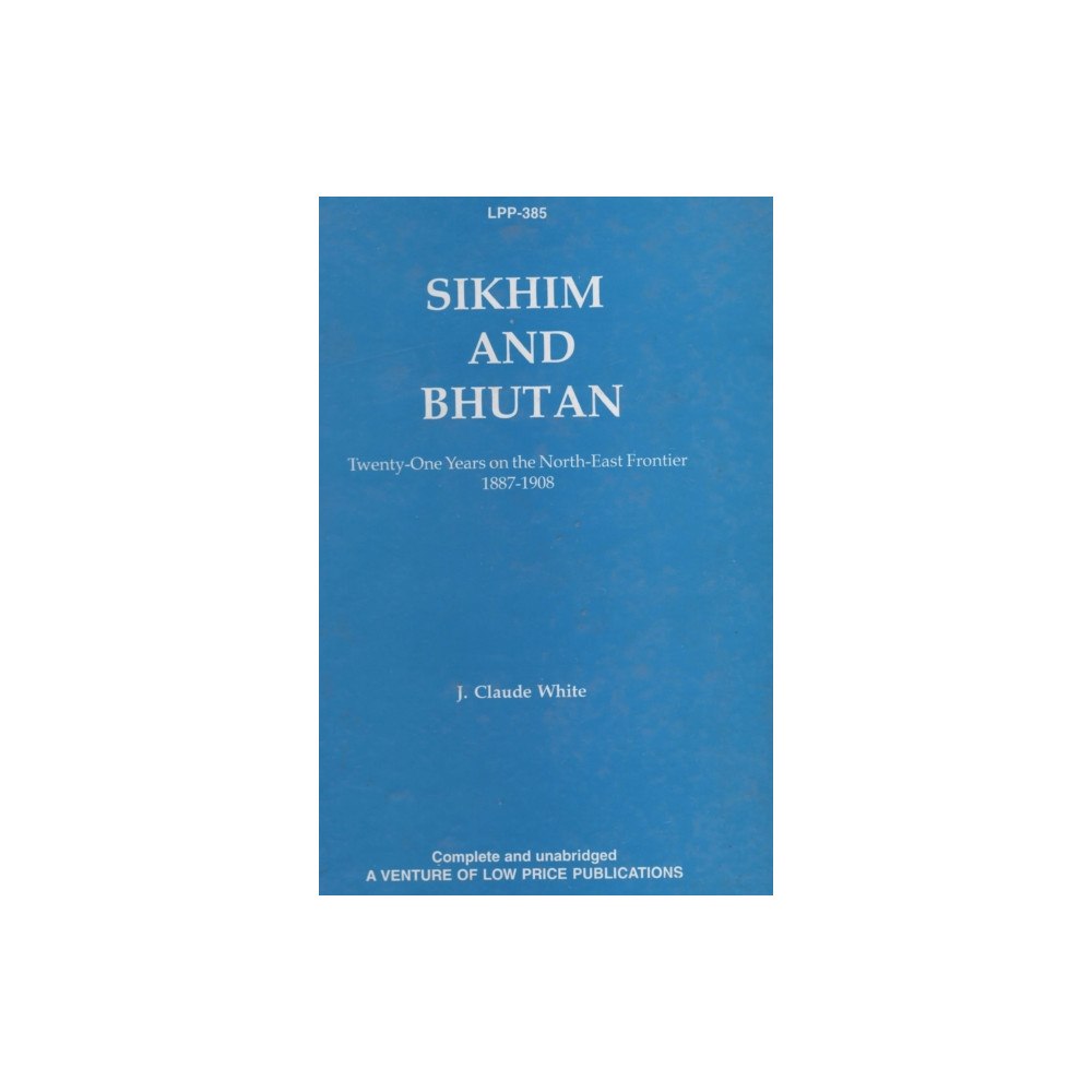 Low Price Publications Sikkim and Bhutan (inbunden, eng)