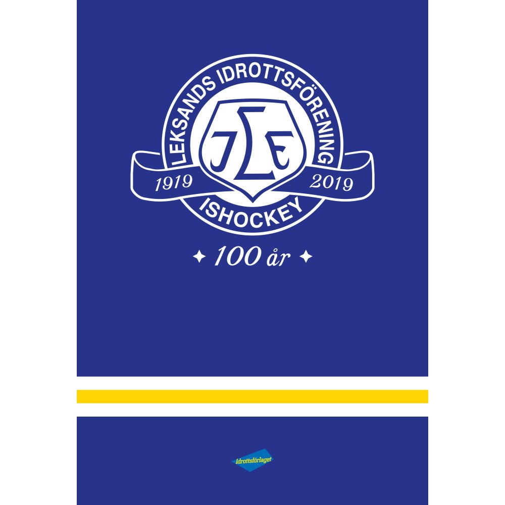 Elin Broman Leksands IF 100 år : en kavalkad i ord och bild (inbunden) (Skadad)