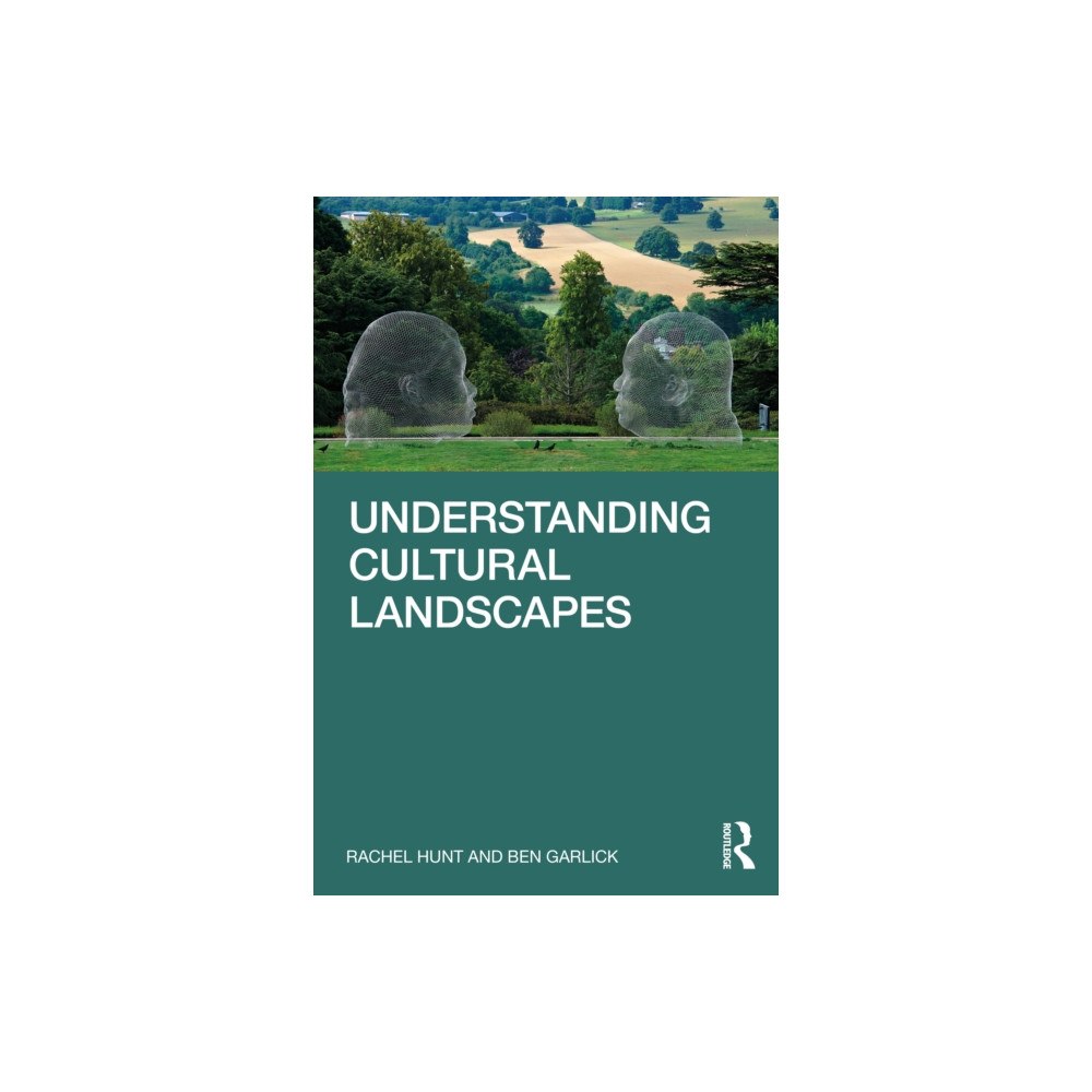 Taylor & francis ltd Understanding Cultural Landscapes (häftad, eng)