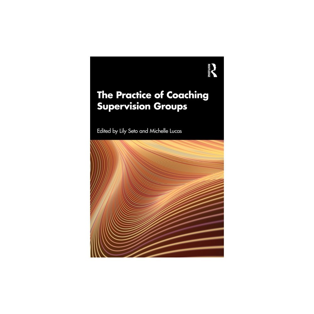 Taylor & francis ltd The Practice of Coaching Supervision Groups (häftad, eng)