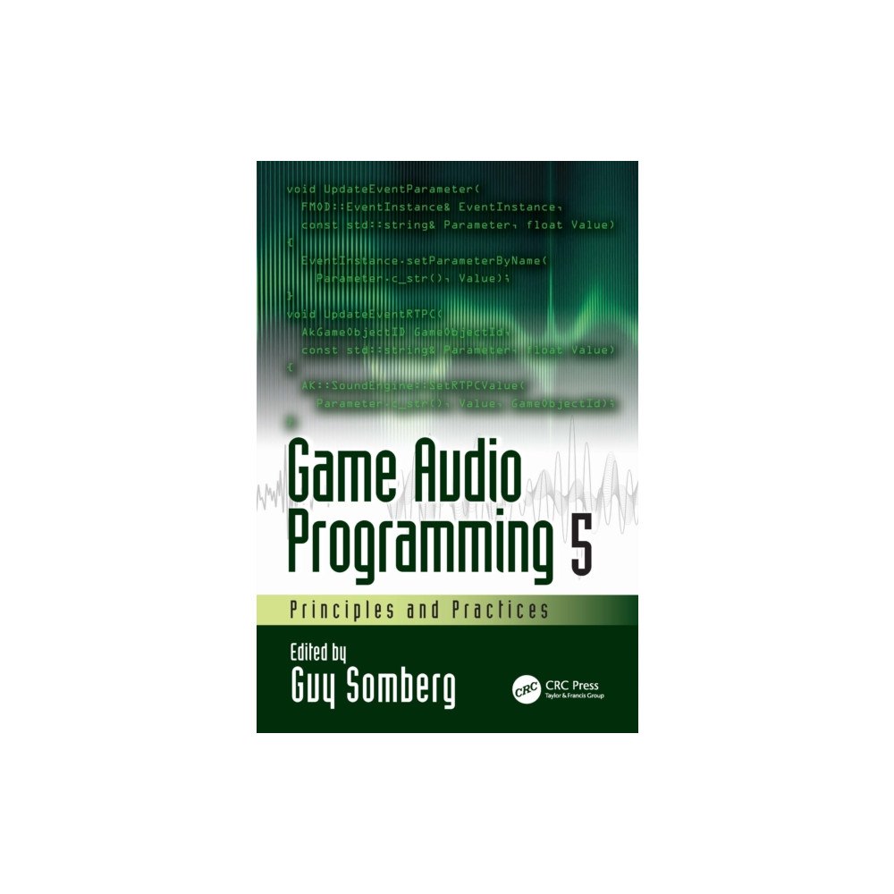 Taylor & francis ltd Game Audio Programming 5 (häftad, eng)