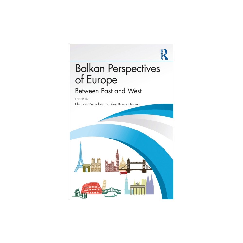 Taylor & francis ltd Balkan Perspectives of Europe (häftad, eng)