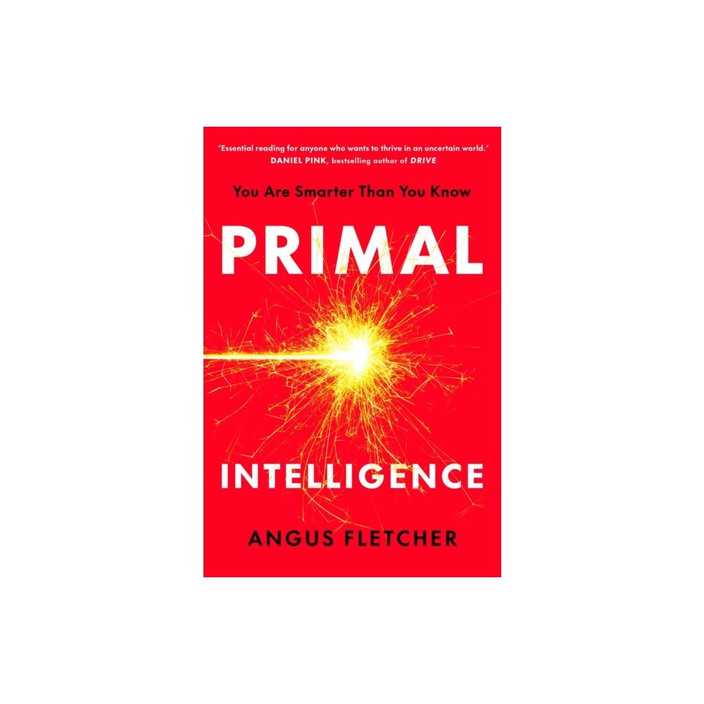 Headline Publishing Group Primal Intelligence (inbunden, eng)