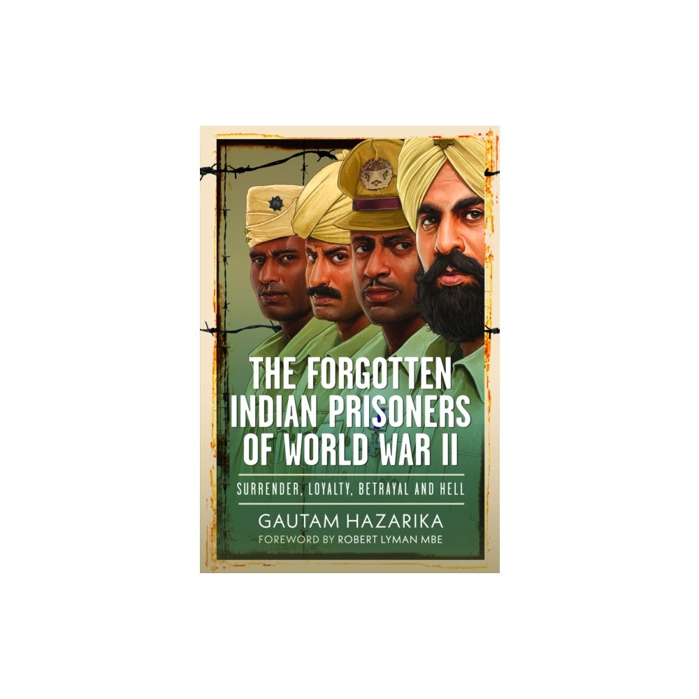 Pen & Sword Books Ltd The Forgotten Indian Prisoners of World War II (inbunden, eng)