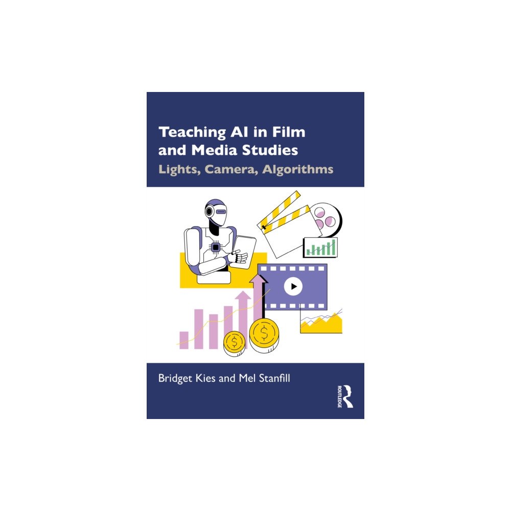 Taylor & francis ltd Teaching AI in Film and Media Studies (häftad, eng)