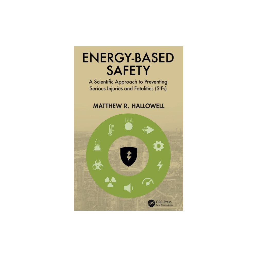 Taylor & francis ltd Energy-Based Safety (inbunden, eng)