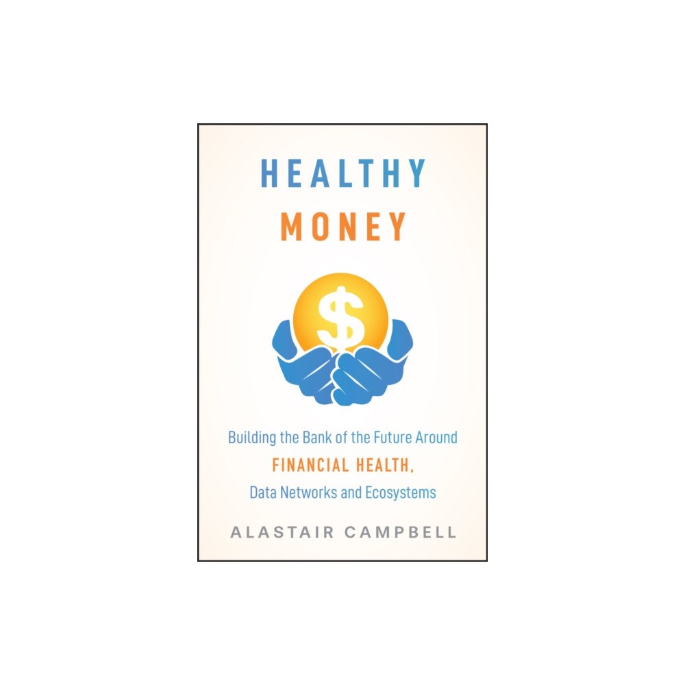 John Wiley & Sons Inc Healthy Money (inbunden, eng)