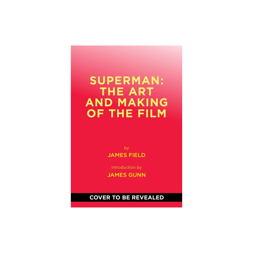 Abrams Superman: The Art and Making of the Film (inbunden, eng)