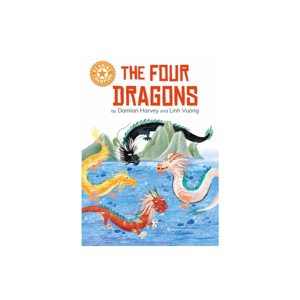 Hachette Children's Group Reading Champion: The Four Dragons (häftad, eng)