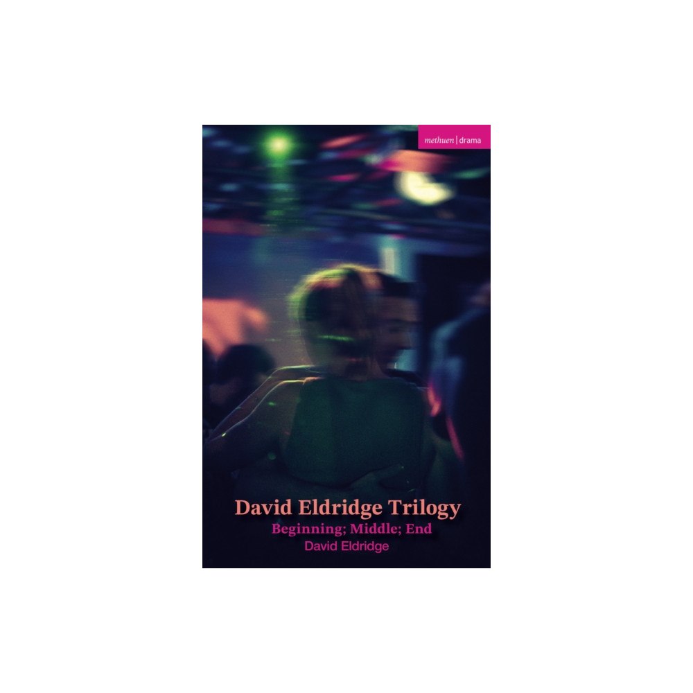 Bloomsbury Publishing PLC David Eldridge Trilogy (häftad, eng)