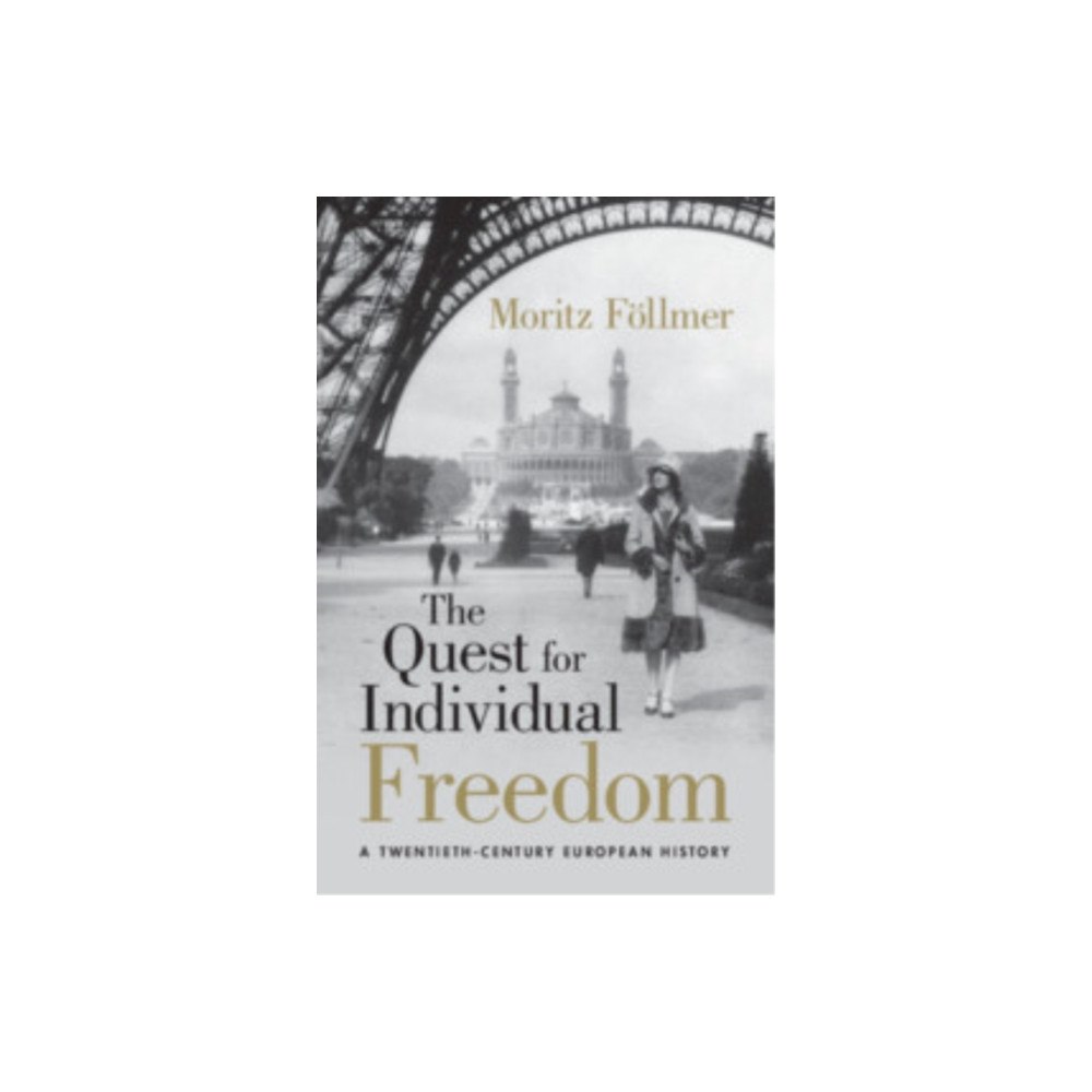 Cambridge University Press The Quest for Individual Freedom (inbunden, eng)
