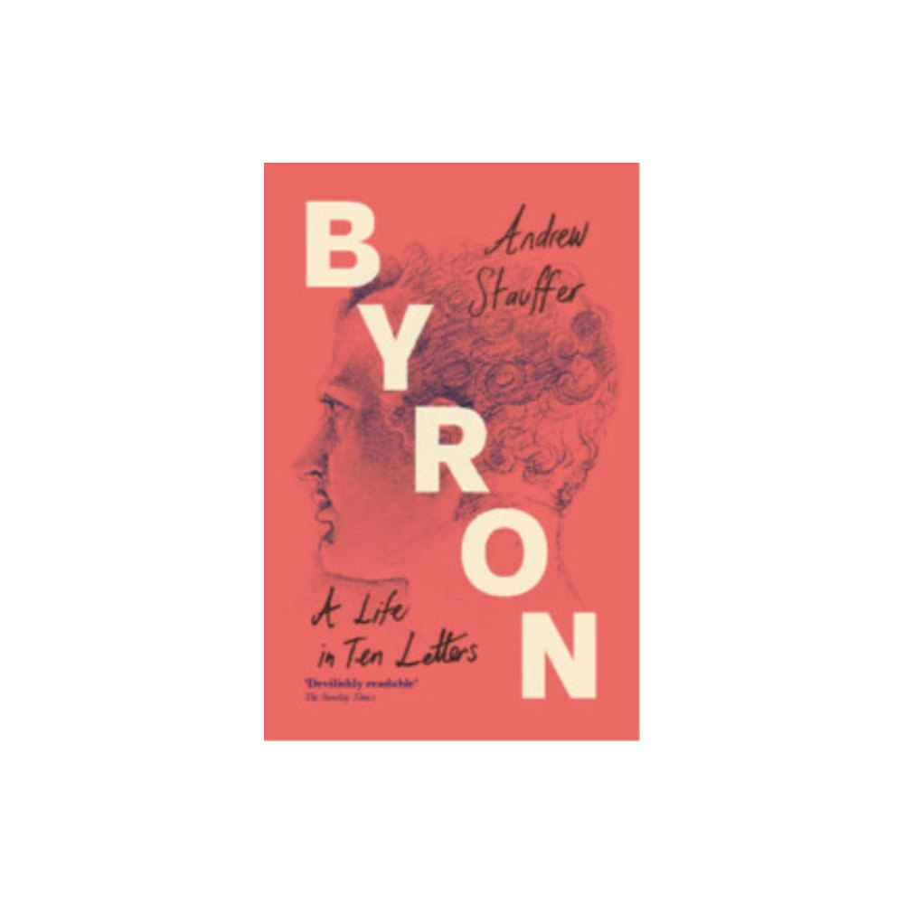 Cambridge University Press Byron: A Life in Ten Letters (häftad, eng)