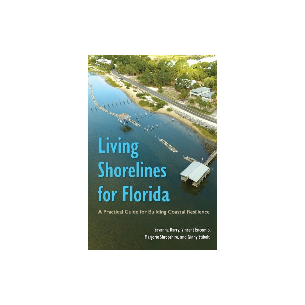 University Press of Florida Living Shorelines for Florida (inbunden, eng)