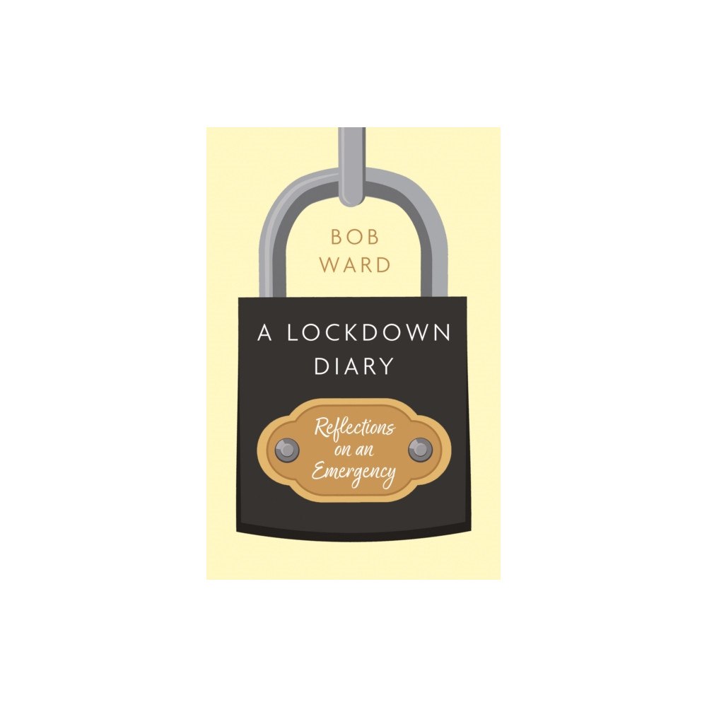 Troubador Publishing A Lockdown Diary (häftad, eng)