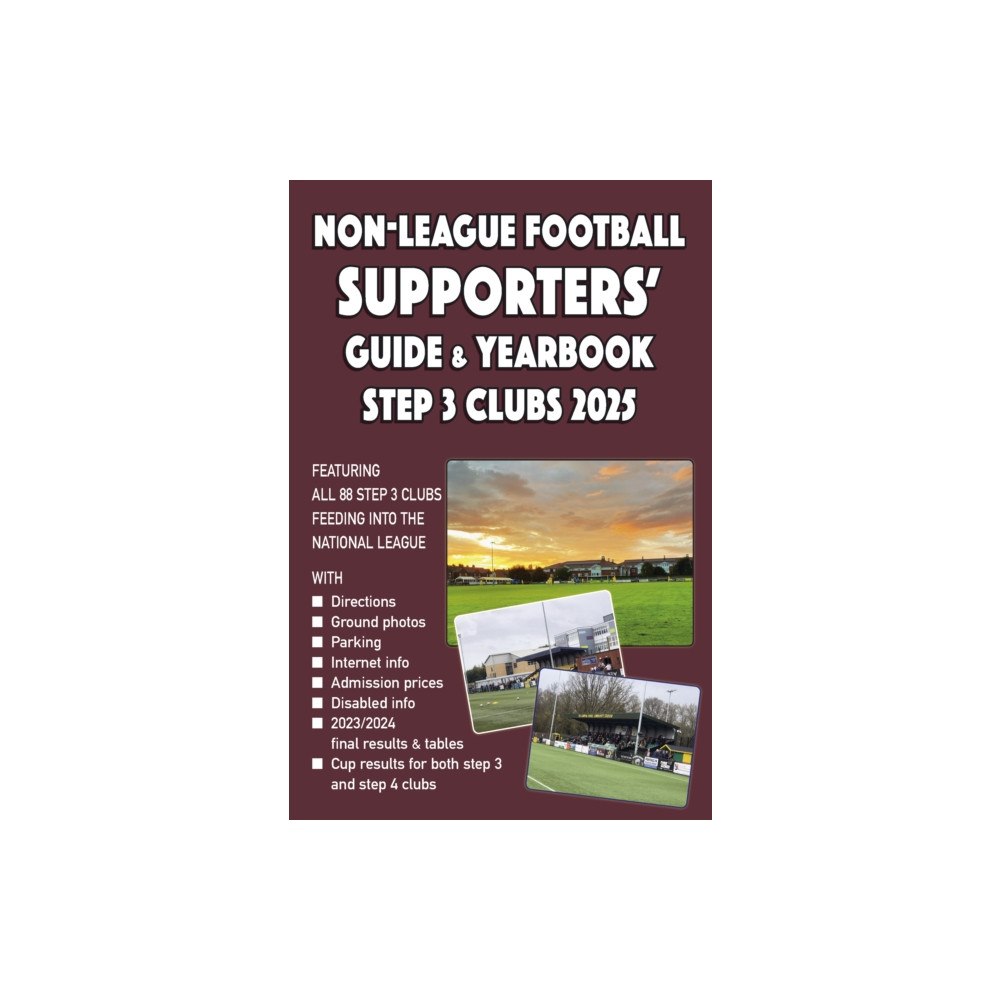 Soccer Books Ltd Non-League Football Supporters' Guide & Yearbook – Step 3 Clubs 2025 (häftad, eng)