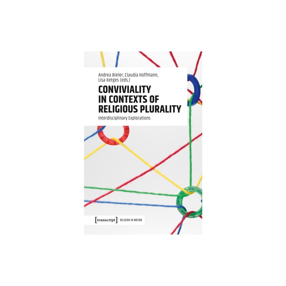 Transcript Verlag Conviviality in Contexts of Religious Plurality (häftad, eng)