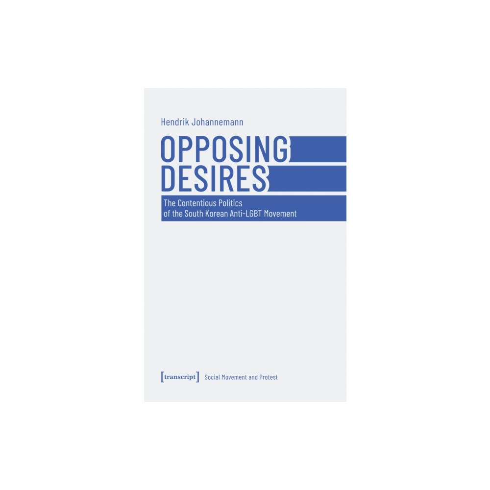 Transcript Verlag Opposing Desires (häftad, eng)