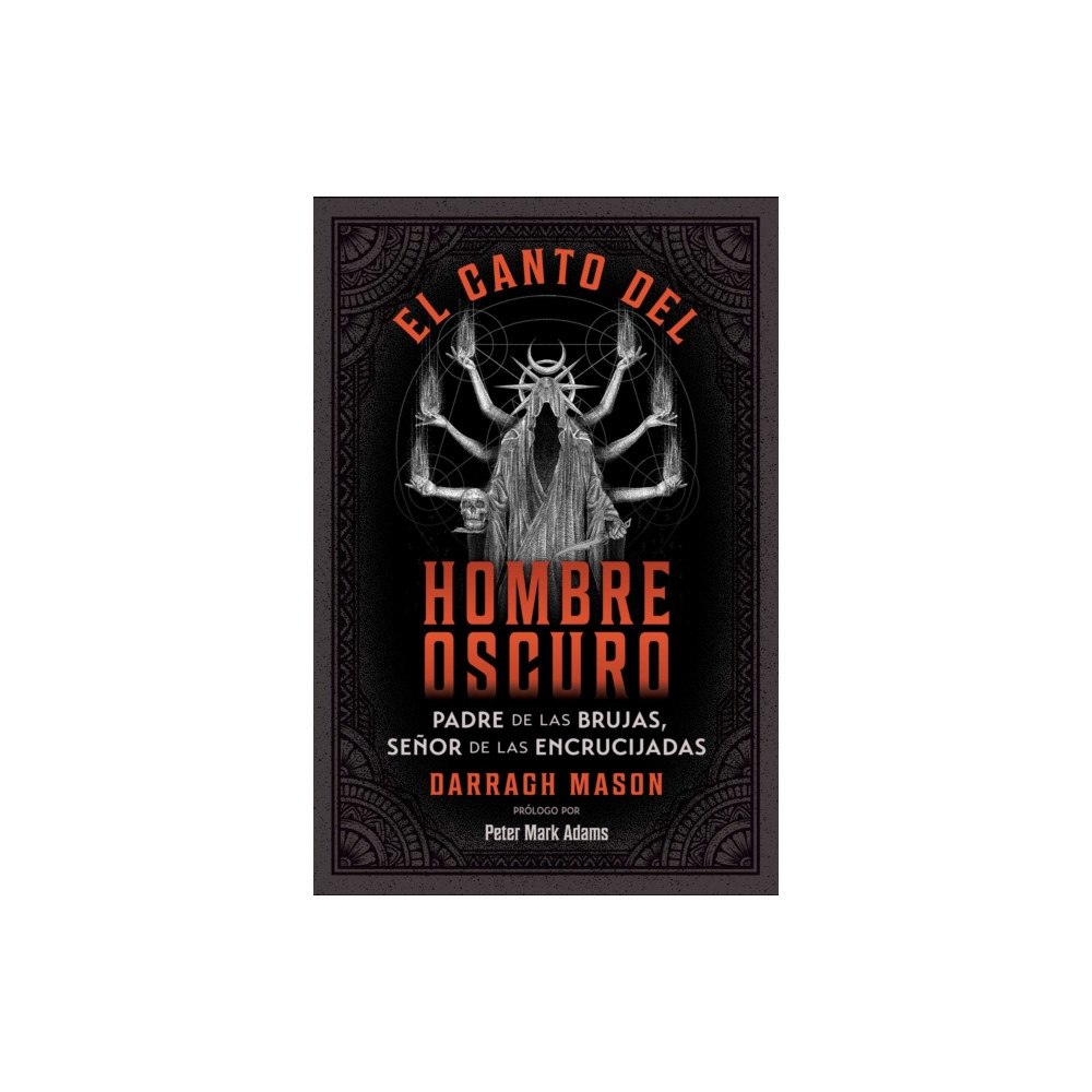 Inner Traditions Bear and Company El canto del Hombre Oscuro (häftad, spa)