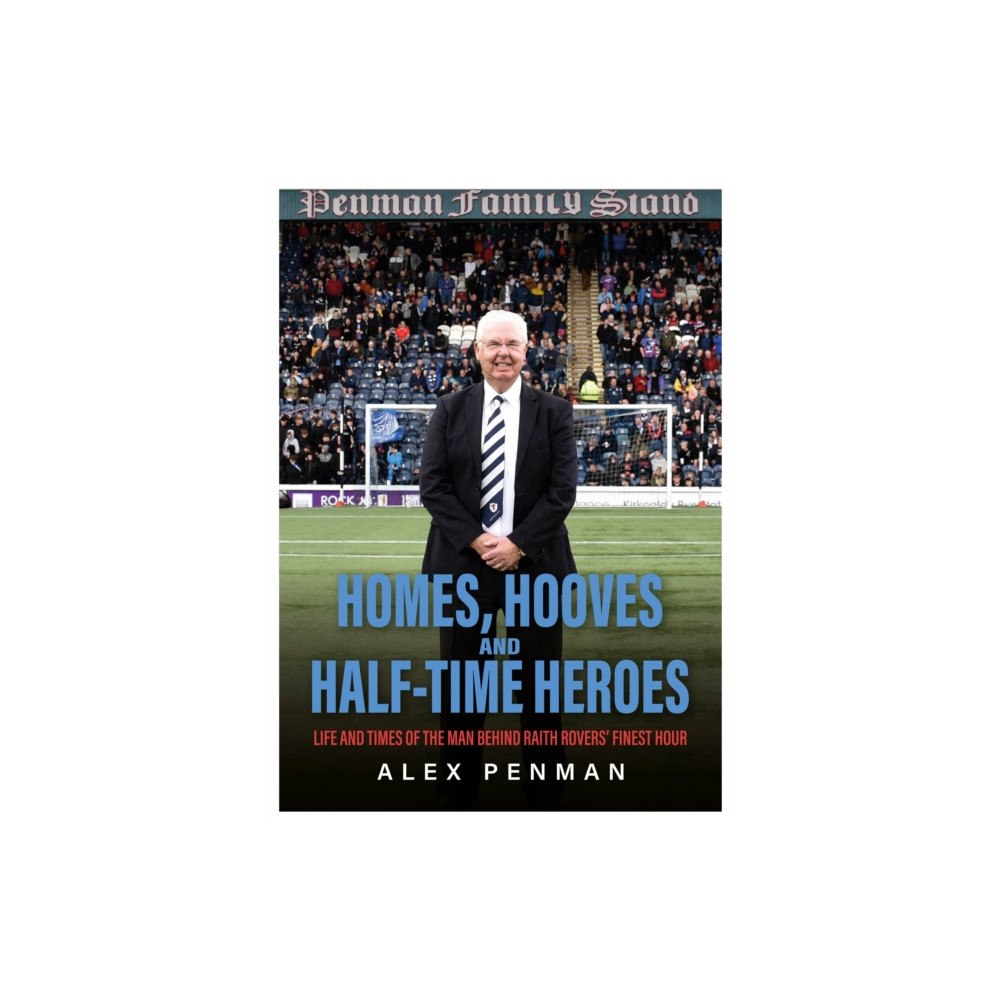 Brown Dog Books Homes, Hooves and Half-time Heroes (inbunden, eng)
